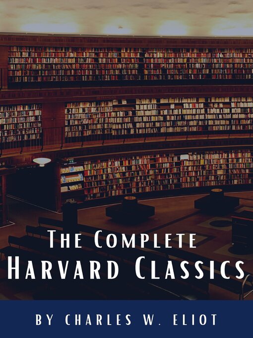 Cover image for The Complete Harvard Classics 2022 Edition--ALL 71 Volumes